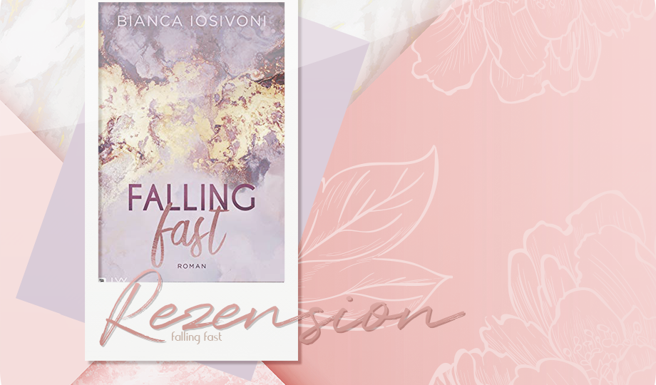 Rezension: Falling Fast - Bianca Iosivoni