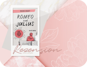 Rezension: Romeo und Julius - Julius Kraft