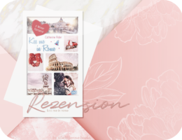 Rezension: Kiss me in Rome - Catherine Rider