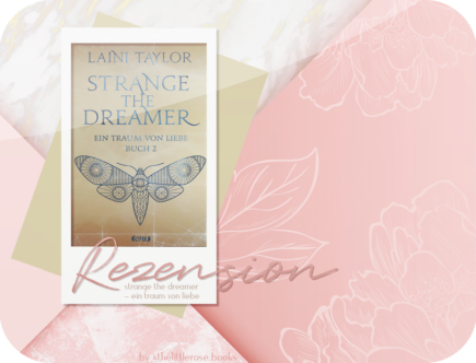 Rezension: Strange the Dreamer - Ein Traum von Liebe - Laini Taylor