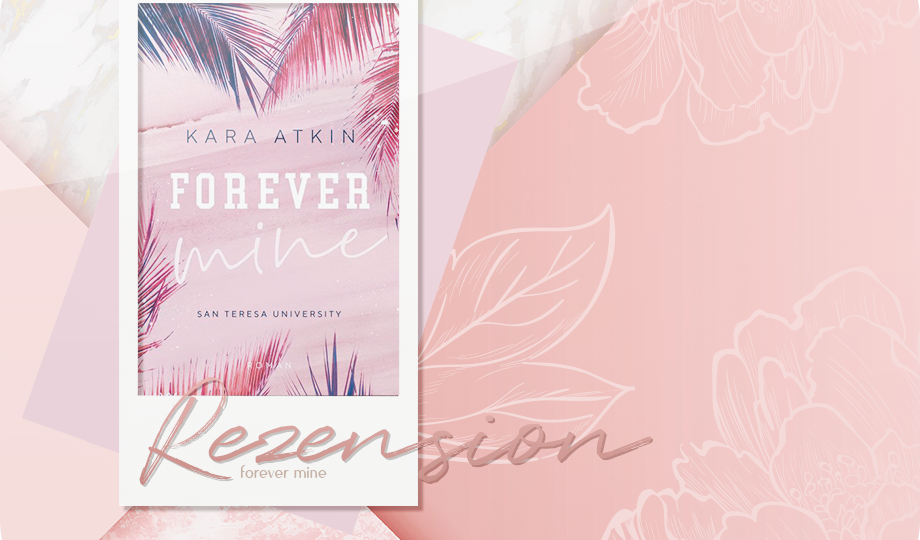 Rezension: Forever Mine - Kara Atkin