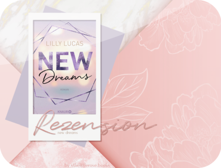Rezension: New Dreams - Lilly Lucas