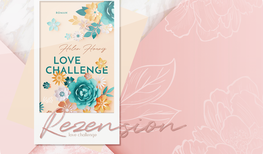 Rezension: Love Challenge - Helen Hoang