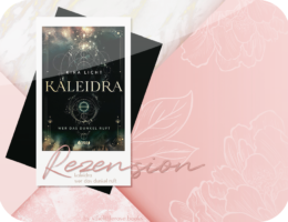 Rezension: Kaleidra - Wer das Dunkel ruft - Kira Licht
