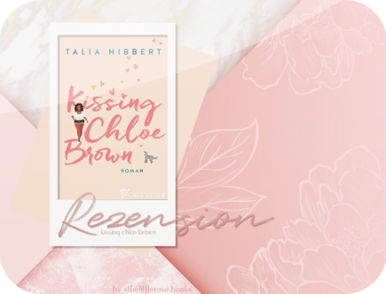 Rezension: Kissing Chloe Brown - Talia Hibbert