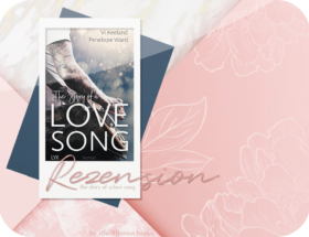 Rezension: The Story of a Love Song