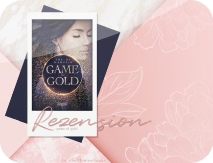 Rezension: Game of Gold - Shelby Mahurin