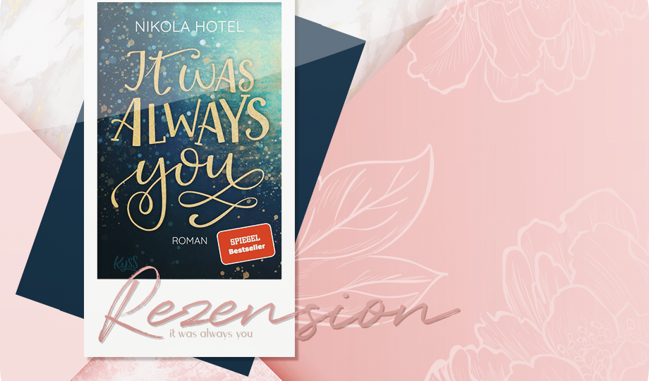 Rezension: It was always you - Nikola Hotel