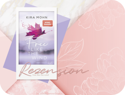 Rezension: Free like the Wind - Kira Mohn