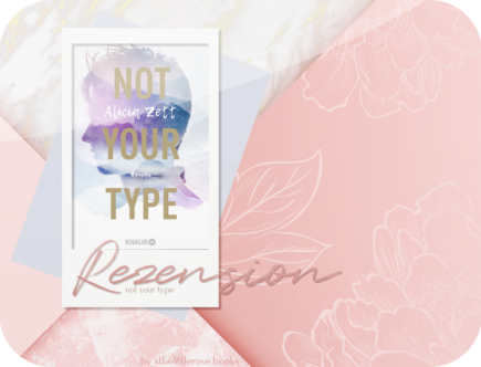 Rezension: Not Your Type - Alicia Zett